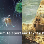 Quantum Teleport aur Takht e Bilqees